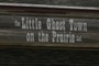 Little Ghost Town on the Prairie