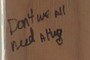 Don't we all need a hug