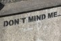 Don´t mind me