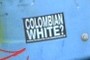 Colombian White?